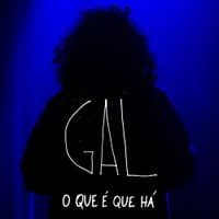Gal Costa - O que &eacute; que h&aacute;