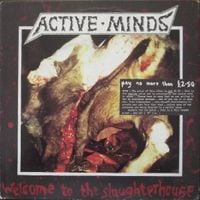 Active Minds - Welcome To The Slaughterhouse