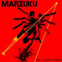 Marzuku - Colliding Stars