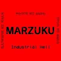 Marzuku - Industrial Hell