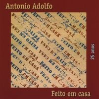 Antonio Adolfo - Feito em Casa