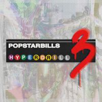 POPSTARBILLS - #HYPERDRILL3