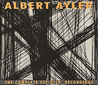 Albert Ayler - The Complete ESP-Disk' Recordings