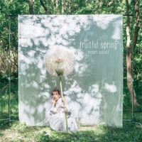 鈴木みのり [Minori Suzuki] - Fruitful Spring