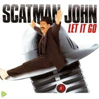 Scatman John - Let it go