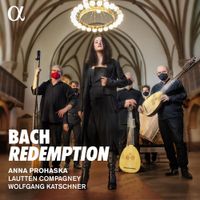 Anna Prohaska / Lautten Compagney / Wolfgang Katschner - Bach: Redemption