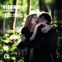 Barbara Hannigan /  Reinbert De Leeuw - Vienna: Fin de Si&egrave;cle