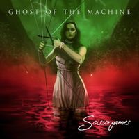Ghost Of The Machine - Scissorgames