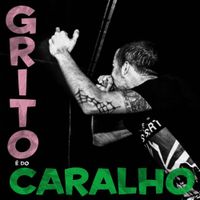 Grito! - &Eacute; do Caralho!
