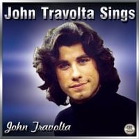 John Travolta - John Travolta Sings