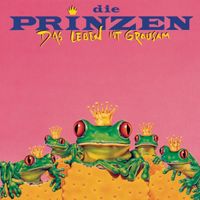 Die Prinzen - Das Leben ist grausam