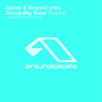 Above & Beyond & Tranquility Base - Oceanic