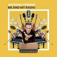 Anthony Strong - Me and My Radio