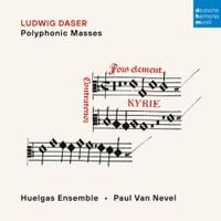 Huelgas Ensemble / Paul Van Nevel - Ludwig Daser: Polyphonic Masses
