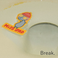 Miss Ipad - Break.