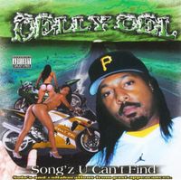 Celly Cel - Song'z U Can't Find