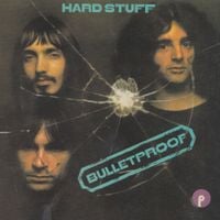 Hard Stuff - Bulletproof