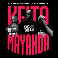 Keita Mayanda - 7 Momentos de Lucidez