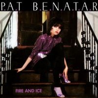 Pat Benatar - Fire and Ice