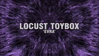 Locust Toybox - Evra