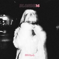 加藤ミリヤ [Miliyah Kato] - BLONDE16