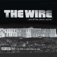 Various Artists - The Wire  And All the Pieces Matter - Five Years of Music from The Wire