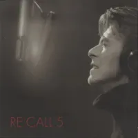 David Bowie - Re:Call 5