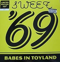 Babes in Toyland - Sweet '69