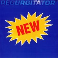 Regurgitator - New