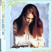 Tiffany - Dreams Never Die