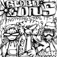 Globo Cons - NOTHING STOPS IT