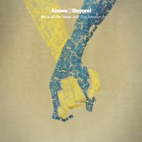 Above & Beyond - We're All We Need (The Remixes) [feat. Zo&euml; Johnston]