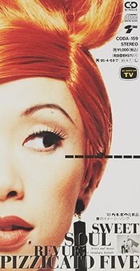 Pizzicato Five - スウィート・ソウル・レヴュー(SWEET SOUL REVUE)