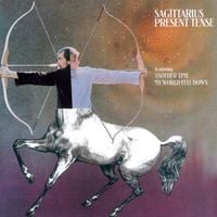 Sagittarius - Present Tense