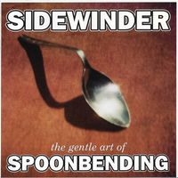 Sidewinder - The Gentle Art of Spoonbending