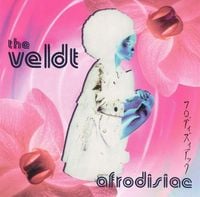 The Veldt - Afrodisiac
