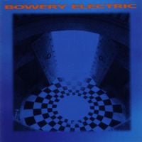 Bowery Electric - Bowery Electric