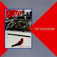 The Decorators - Rebel Songs