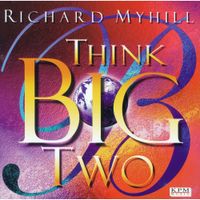 Richard Myhill - Think Big 2