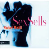 Richard Myhill - Sex Sells