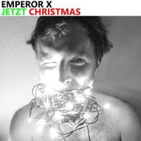 Emperor X - Jetzt Christmas