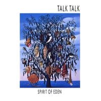Talk Talk - Spirit of Eden
