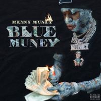 Kenny Muney - Blue Muney