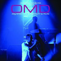 Orchestral Manoeuvres in the Dark - Live: Architecture & Morality & More
