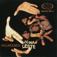 Doctor MC's - Mallokeragem Zona Leste