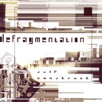 Defragmentation - Self Construct