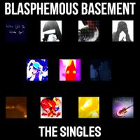 Blasphemous Basement - Who Left the Window Open?