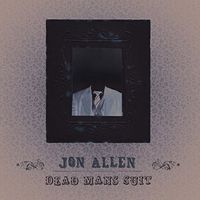 Jon Allen - Dead Man's Suit [Deluxe Edition]