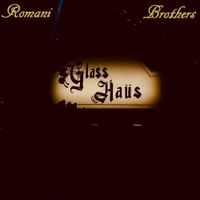 The Romani Brothers - Glass Haus EP
