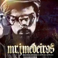 Mr. J. Medeiros - Friends Enemies Apples Apples
